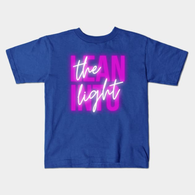 Lean into the Light original popart design neon logo Kids T-Shirt by Roymerch